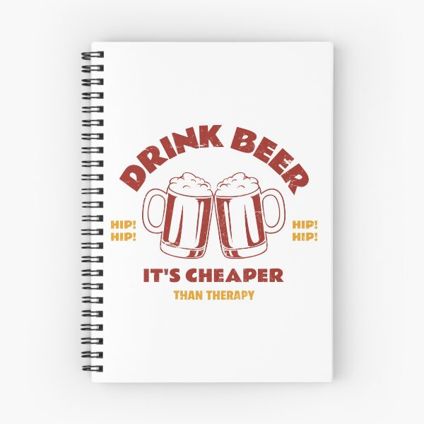 Item preview, Drink Beer It's Cheaper Than Therapy designed and sold by pradeeprajput.