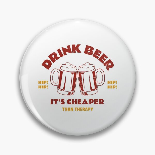 Item preview, Drink Beer It's Cheaper Than Therapy designed and sold by pradeeprajput.