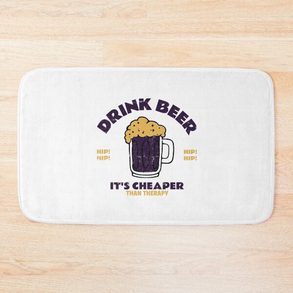 Item preview, Drink Beer It's Cheaper Than Therapy designed and sold by pradeeprajput.