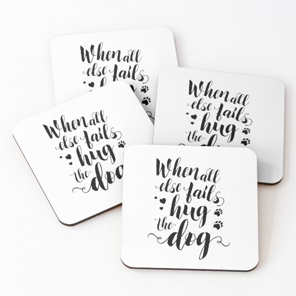 Item preview, When all else fails, hug the dog; funny quote for pet parents designed and sold by MamSelle.