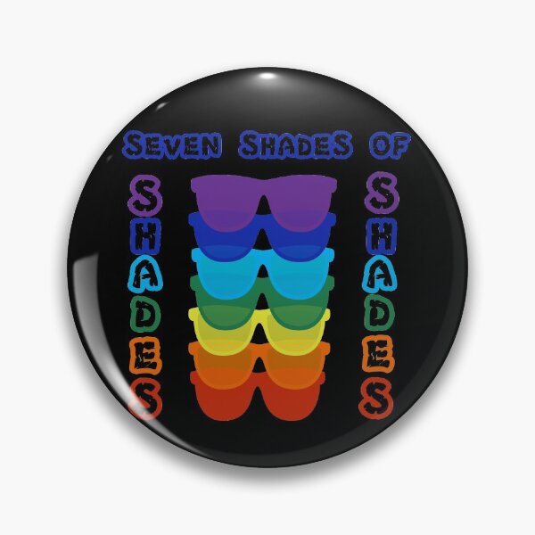 Item preview, Seven Shades of Shades designed and sold by Trace1234.