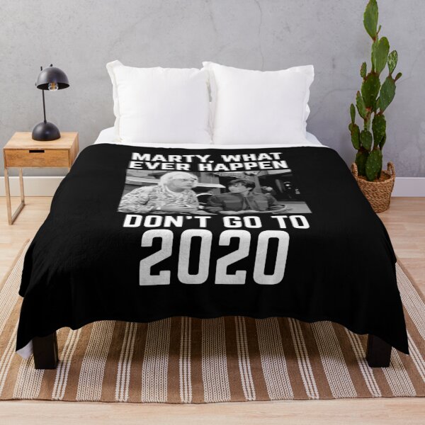 Item preview, What Ever Happen Do Not Go to 2020 designed and sold by ProjecTees.