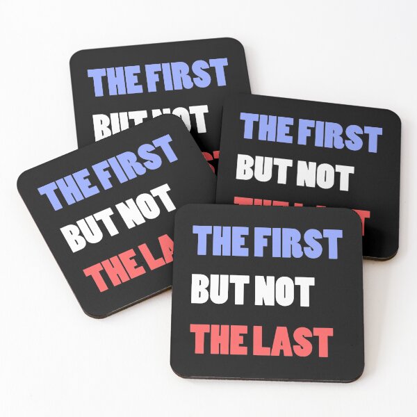 Item preview, The First But Not The Last Kamala Harris Quote designed and sold by AnyKitty.