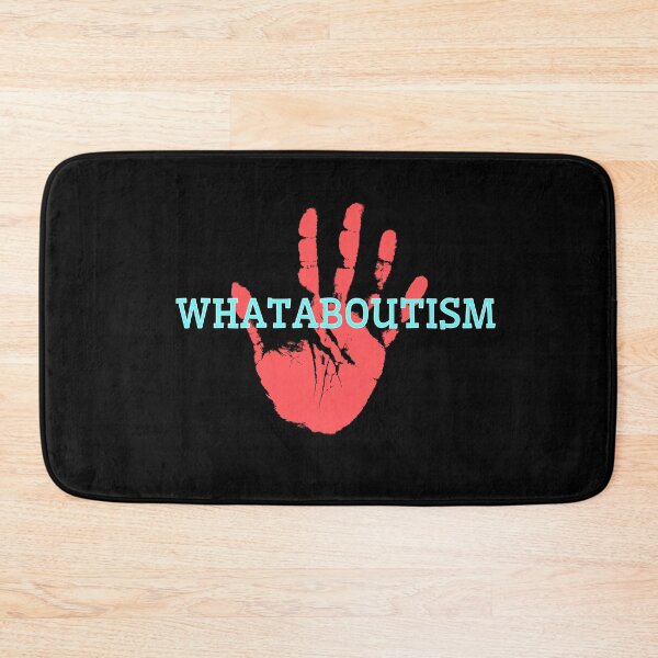 Item preview, whataboutism designed and sold by Diamaber.