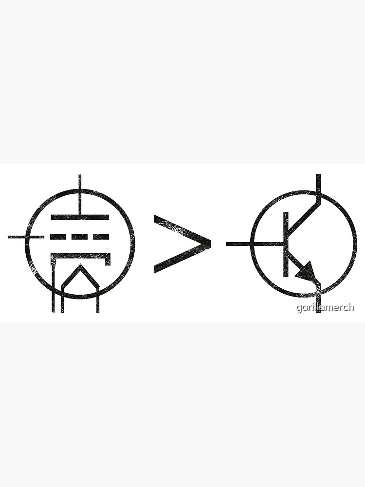 "Vacuum Tubes Are Better Than Transistors, Audiophile, HiFi" Poster for Sale by gorillamerch