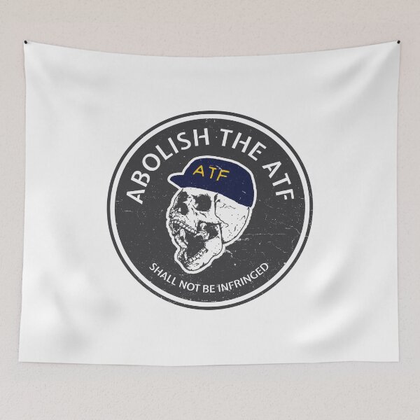 Item preview, ABOLISH THE ATF designed and sold by Deinfringe.
