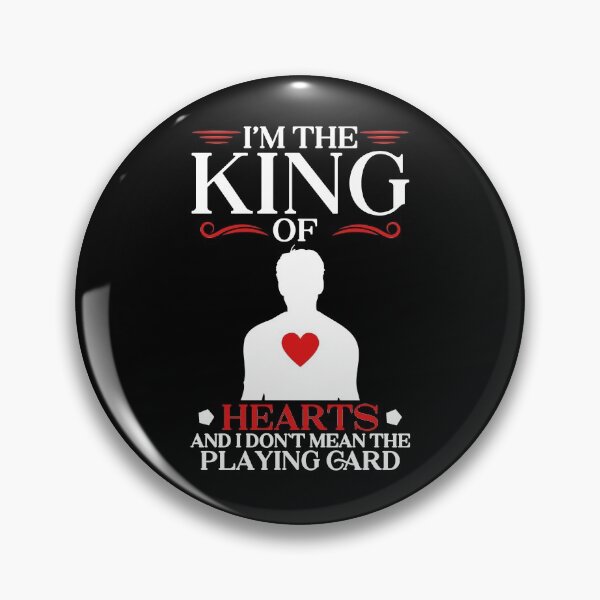 Item preview, I`m The King Of Hearts - And I Don`t Mean The Playing Card designed and sold by WiBto.