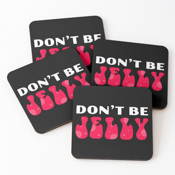 Item preview, Don't Be Jelly Jealousy Quote Funny Cute Happy Silly designed and sold by sillyquestions.