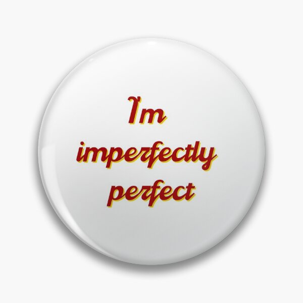 Item preview, I'm imperfectly perfect designed and sold by Smita Maharana.