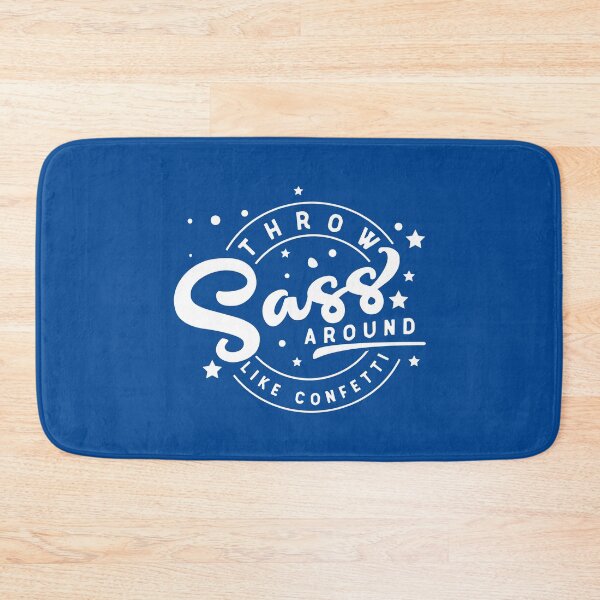 Item preview, Throw Sass Around Like Confetti - Preprocessor Scripting Languague #1 designed and sold by SalahBlt.
