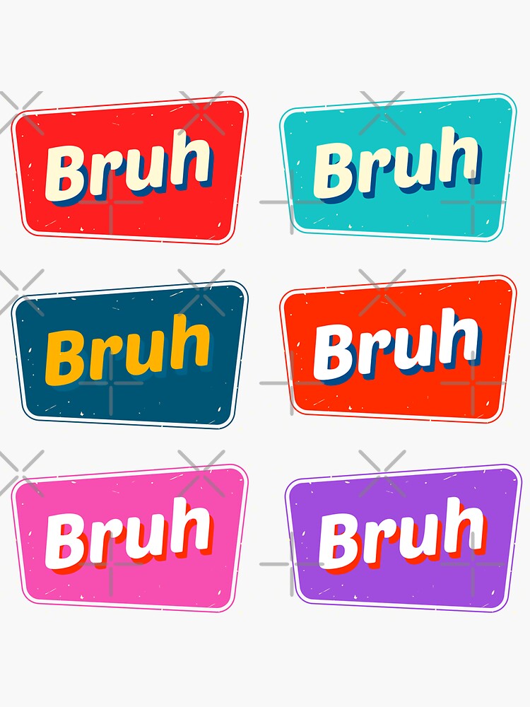 "Bruh" Sticker For Sale By Timegraf | Redbubble