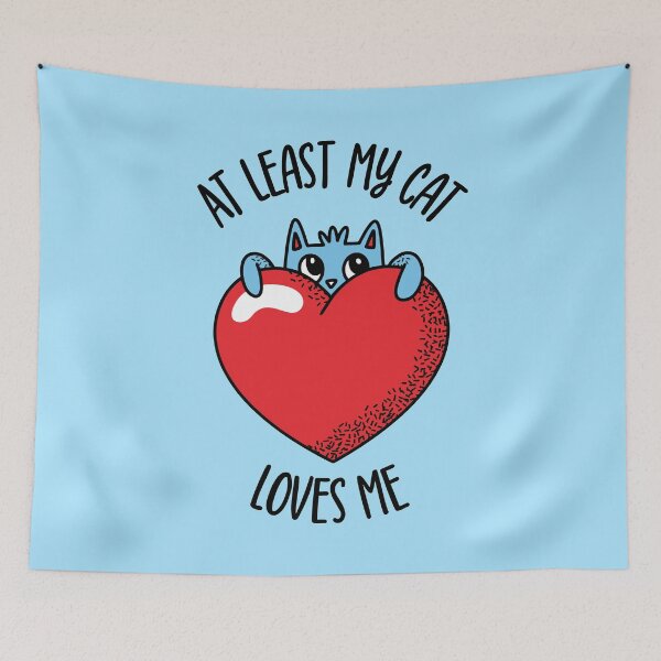 Item preview, At Least My Cat Loves Me - Cute St. Valentines Day Design designed and sold by TrendsnHolidays.