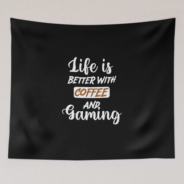 Item preview, Life Is Better With Coffee And Gaming designed and sold by max48.