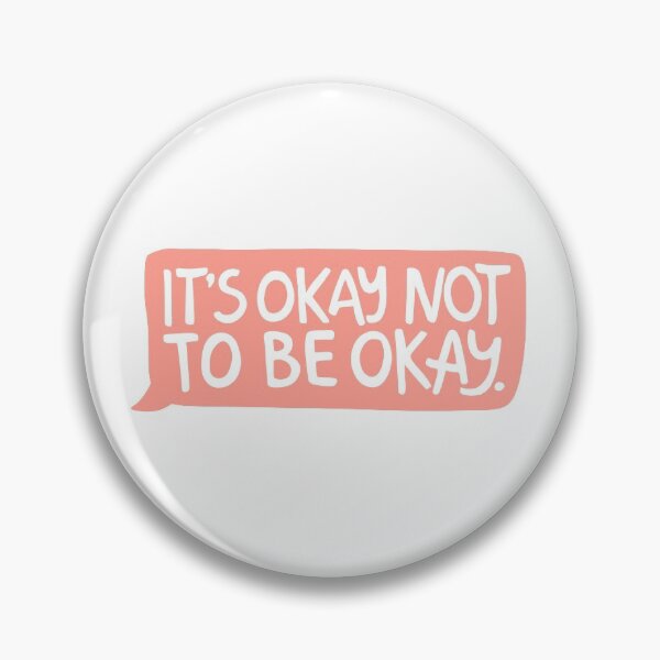 Item preview, It’s Okay Not To Be Okay Peachy Coral designed and sold by illhustration.