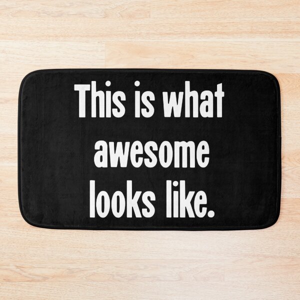 Item preview, This Is What Awesome Looks Like designed and sold by Good-Looking Corpse.