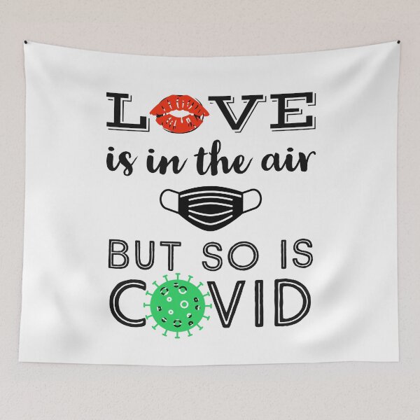 Item preview, Love is in the air but so is covid designed and sold by Gingatoo.