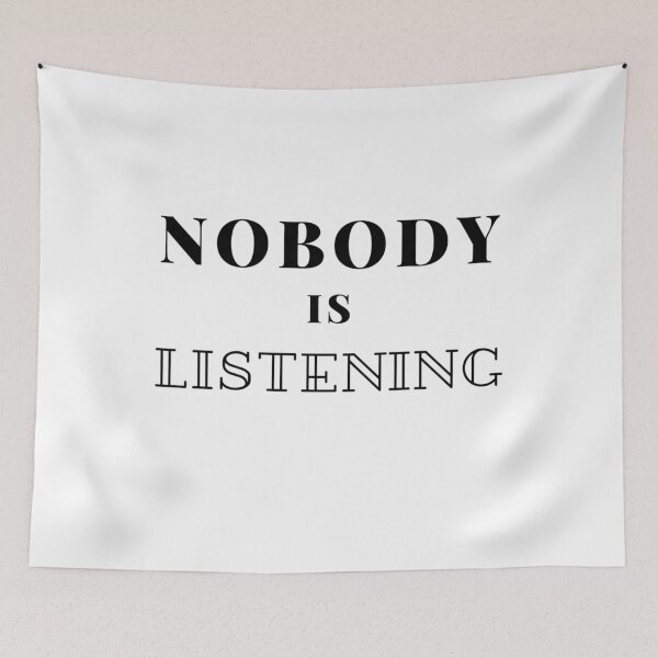 Item preview, Nobody is listening sarcastic quote t shirt [P-NIL 5]  designed and sold by HIPNOTIZAR  CRAFTS.