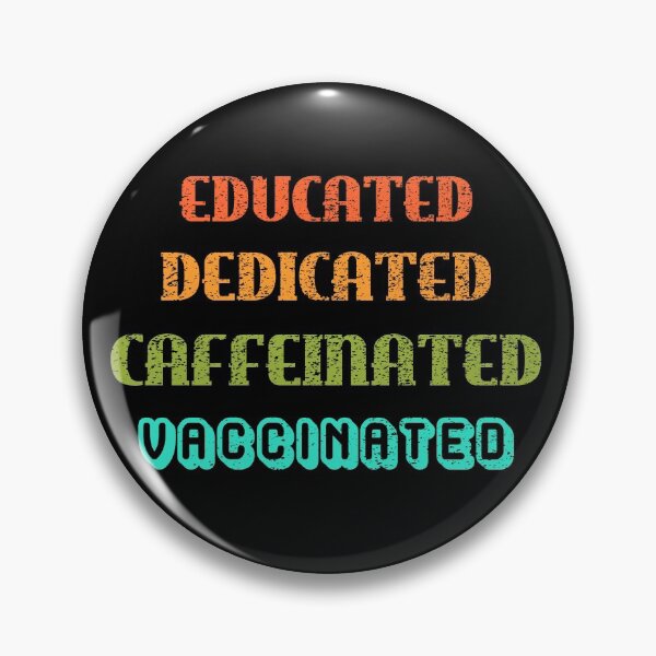 Item preview, Educated Dedicated Caffeinated Vaccinated (Rainbow Sunset Text Dark Background) designed and sold by TheEditrix.