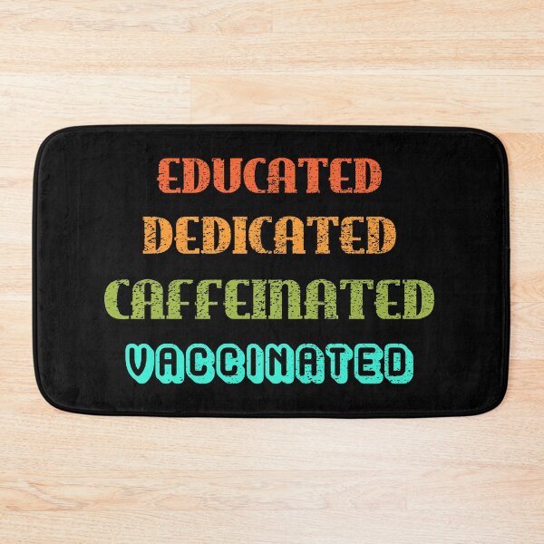 Item preview, Educated Dedicated Caffeinated Vaccinated (Rainbow Sunset Text Dark Background) designed and sold by TheEditrix.