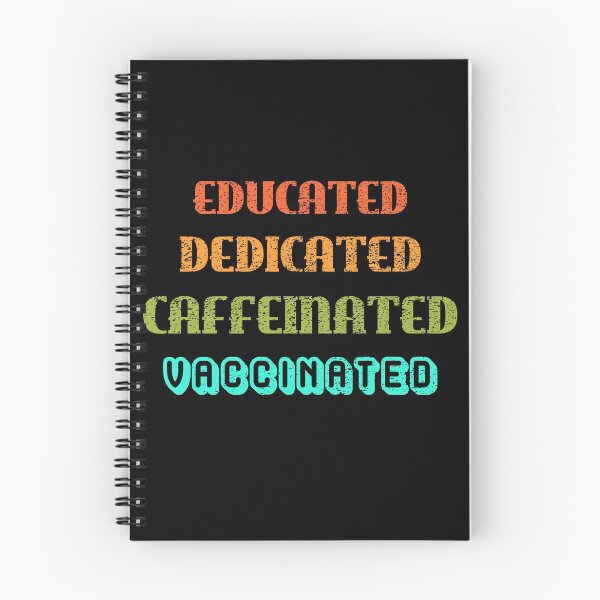 Item preview, Educated Dedicated Caffeinated Vaccinated (Rainbow Sunset Text Dark Background) designed and sold by TheEditrix.