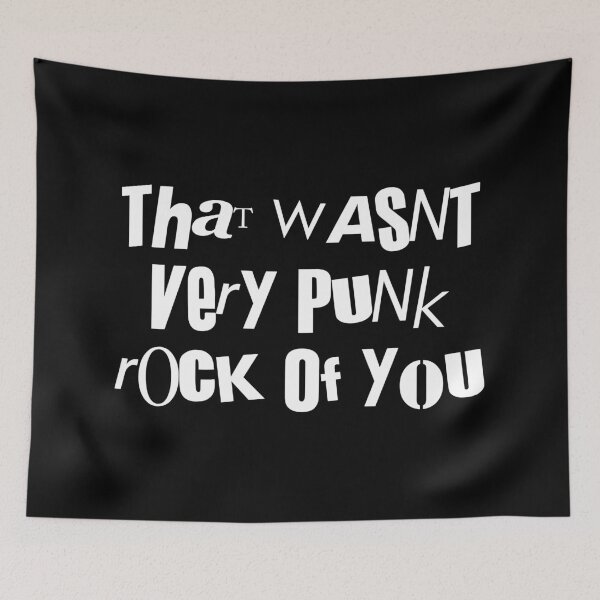 Item preview, That Wasn't Very Punk Rock of You designed and sold by Good-Looking Corpse.