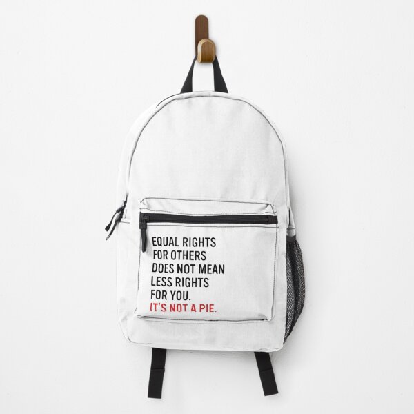 Item preview, Equal rights for others does not mean less rights for you. It's not a pie. designed and sold by HumanNation.