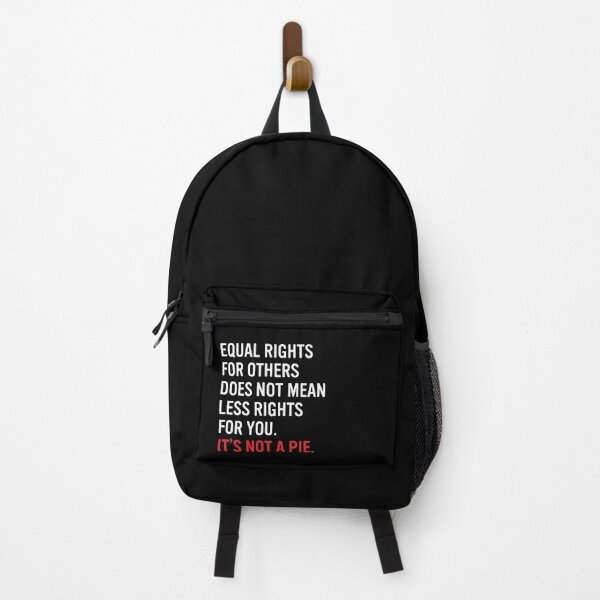 Item preview, Equal rights for others does not mean less rights for you. It's not a pie. designed and sold by HumanNation.