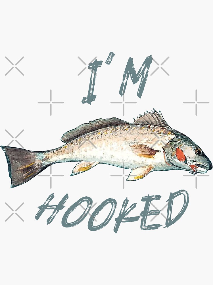 I'm Hooked On - Fisher Fisherman Trout Fishing T-Shirt