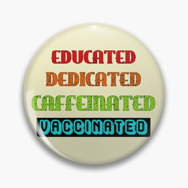 Item preview, Educated Dedicated Caffeinated Vaccinated (Rainbow Sunset Text Light Background) designed and sold by TheEditrix.