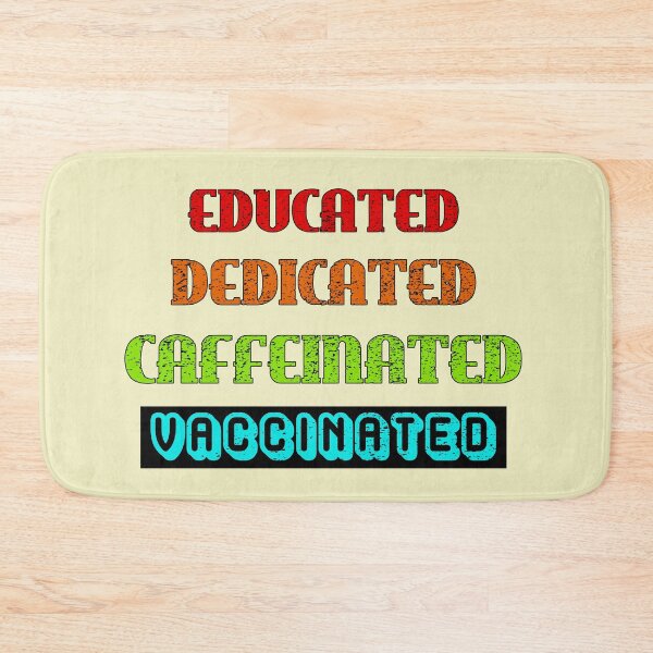 Item preview, Educated Dedicated Caffeinated Vaccinated (Rainbow Sunset Text Light Background) designed and sold by TheEditrix.