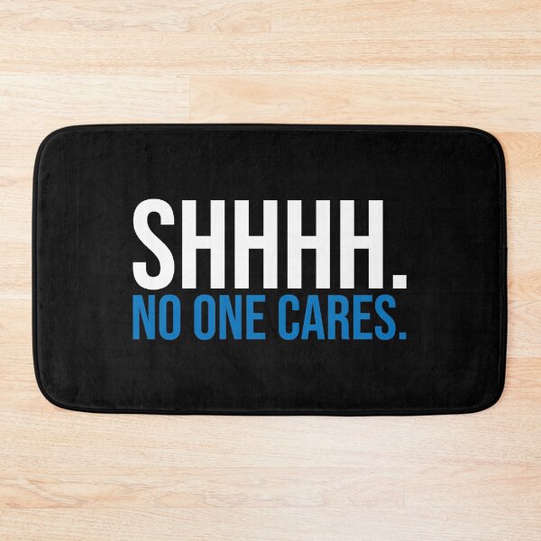Item preview, SHH No One Cares Quiet designed and sold by Sour Soul.