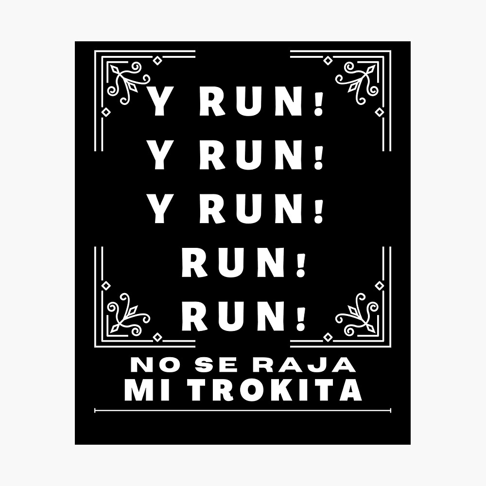 Lamina Metalica Run Run No Se Raja Mi Trokita Cumbia Tendencia De Arrogantecustms Redbubble