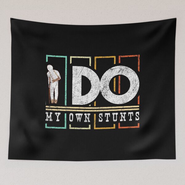 Item preview, I Do My Own Stunts Jumping Tricks Skateparks Skateboarding Sk8 Half Pipe Freestyle Exhibition Sports Jump Boarder designed and sold by shirti.