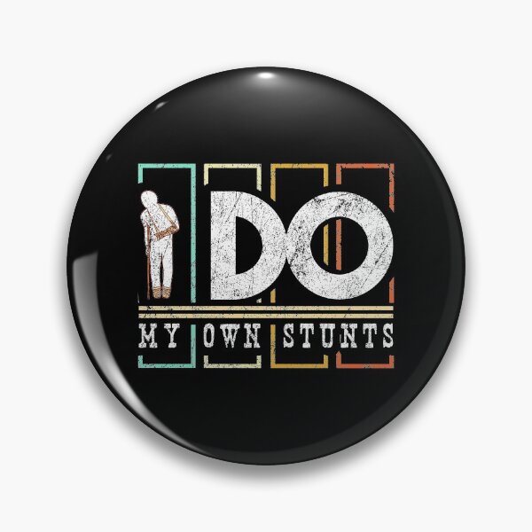 Item preview, I Do My Own Stunts Jumping Tricks Skateparks Skateboarding Sk8 Half Pipe Freestyle Exhibition Sports Jump Boarder designed and sold by shirti.