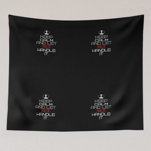 Item preview, Keep Calm And Let Baylor Handle It designed and sold by IcyTees.