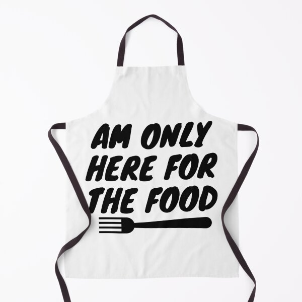 Item preview, Am only here for the food designed and sold by SwayXSwag.