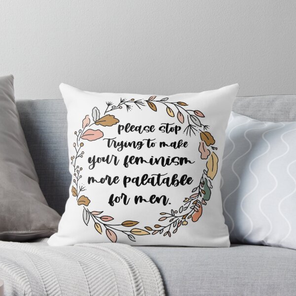 Item preview, Please Stop Trying to Make Your Feminism More Palatable for Men (flowery) designed and sold by piperdooley.