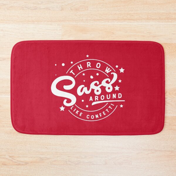 Item preview, Throw Sass Around Like Confetti - Preprocessor Scripting Languague #2 designed and sold by SalahBlt.