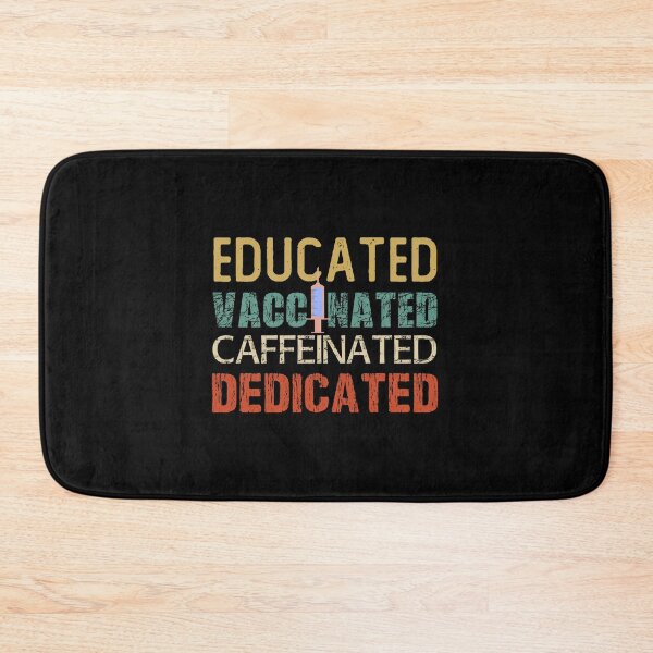 Item preview, Educated Vaccinated Caffeinated Dedicated , Vaccinated , COVID , Vaccine Tee, Funny Nurse Gift Ideas , Nursing Student Gift designed and sold by biigshow.