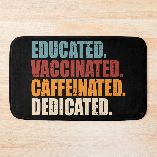 Item preview, Educated Vaccinated Caffeinated Dedicated designed and sold by Adel Qasem.