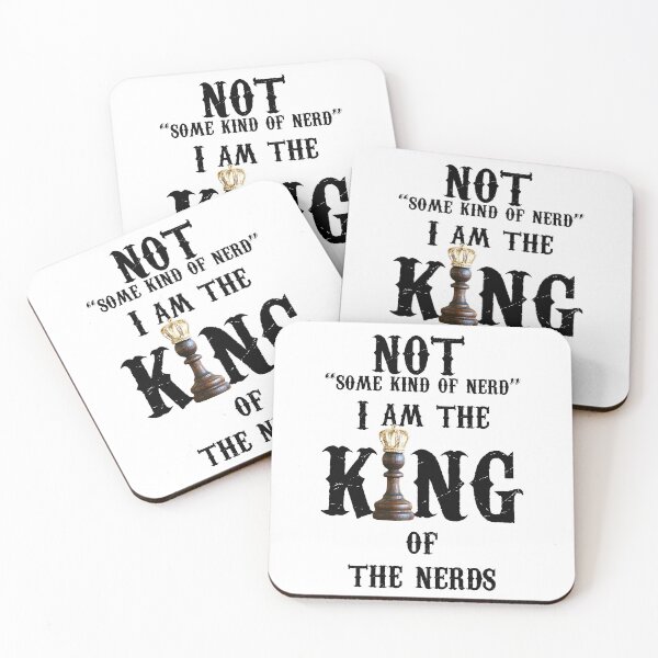 Item preview, Not "Some Kind of Nerd" I am the King of the Nerds designed and sold by That Store With the Fun Stuff.