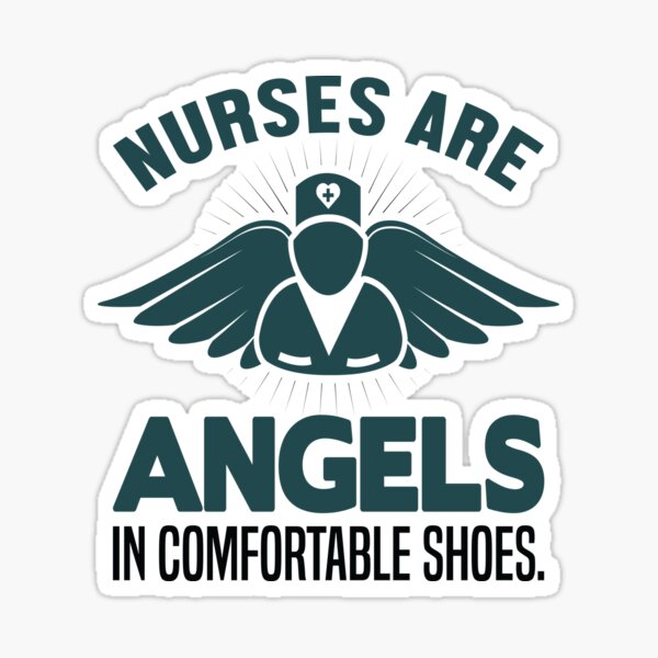 nurses-are-angels-in-comfortable-shoes-sticker-for-sale-by