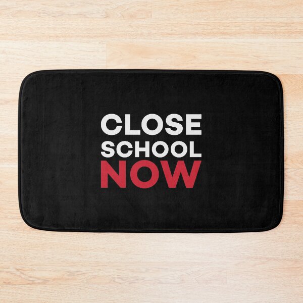 Item preview, Close School Now - Motivation Lockdown 2021 Sayings designed and sold by Scratches Tees.