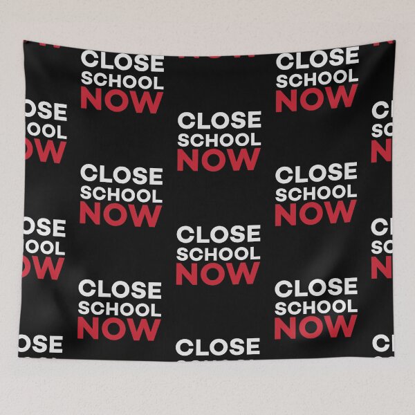 Item preview, Close School Now - Motivation Lockdown 2021 Sayings designed and sold by Scratches Tees.