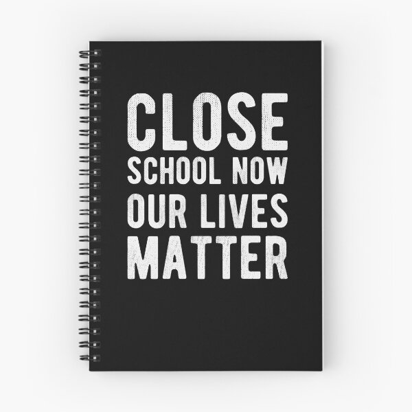 Item preview, Close School Now - Motivation Lockdown 2021 Sayings designed and sold by Scratches Tees.