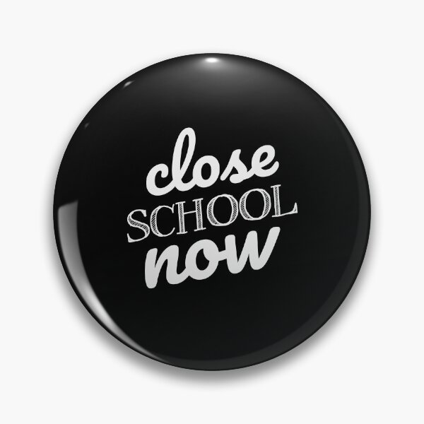 Item preview, Close School Now - Motivation Lockdown 2021 Sayings designed and sold by Scratches Tees.