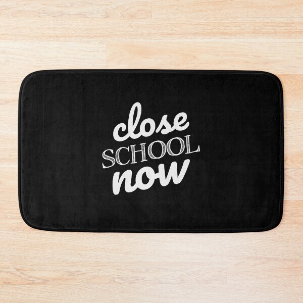 Item preview, Close School Now - Motivation Lockdown 2021 Sayings designed and sold by Scratches Tees.