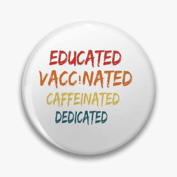 Item preview, Educated Vaccinated Caffeinated Dedicated designed and sold by ihsanestore01.