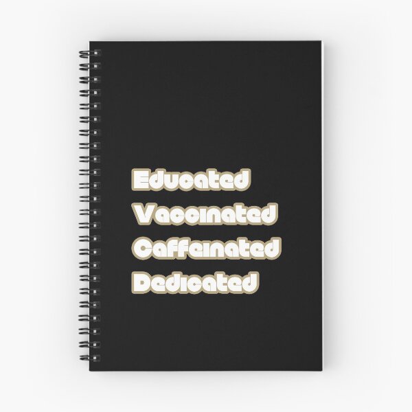 Item preview, Educated Vaccinated Caffeinated Dedicated designed and sold by GBDesigner.