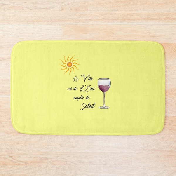 Item preview, French: Wine is water filled with sunshine. designed and sold by TheresaSapphire.